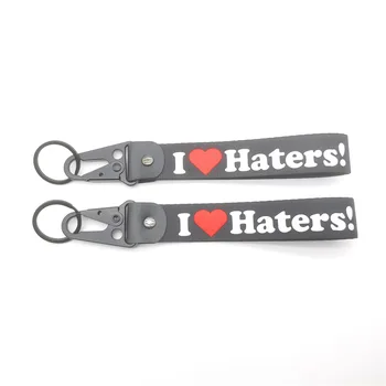 I Love Haters Žymeklį JDM Racing Kultūros Keychain paketų prižiūrėtojų raktinę Šilumos Perdavimo Riešo Dirželis Raktų pakabukai Virvę Key Chain Pakabukas Priedai