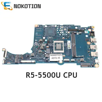 NOKOTION Acer Aspier 5 A515-45 Nešiojamas Plokštė R5 R5-5500U CPU DDR4 NBA7Y11005 NB.A7Y11.005 DAZAURMB8C0